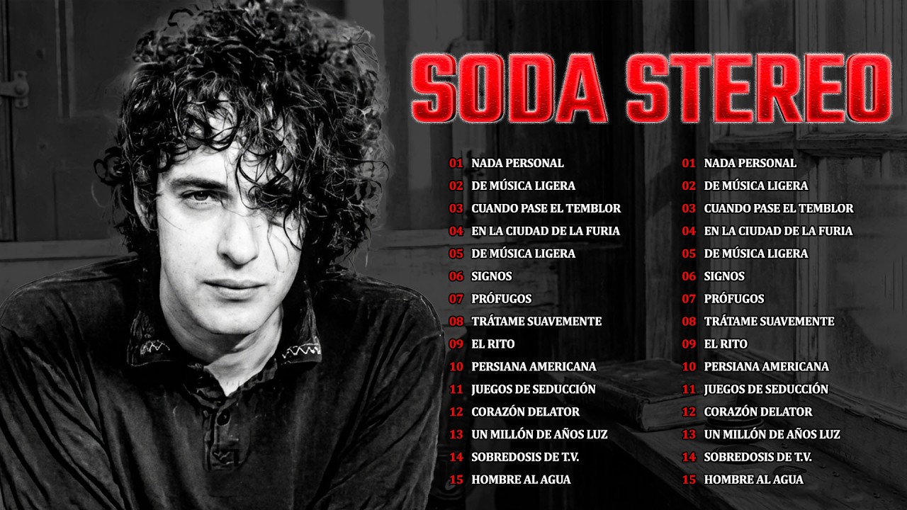 Los Grandes Éxitos de Soda Stereo - Lo Mejor De Lo Mejor Del Rock Latin