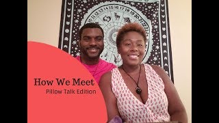 How We Met (Twin Flames Pillow Talk Edition)