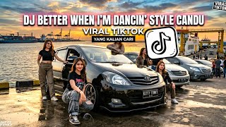 Download lagu DJ BETTER WHEN I'M DANCIN' STYLE CANDU VIRAL TIKTOK 2026 TERBARU mp3