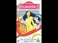 Opening To Pocahontas II Journey To A New World UK VHS 2000