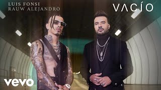 Luis Fonsi, Rauw Alejandro - Vacío (Audio)