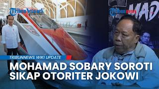 Sobary Soroti Sikap Jokowi Abaikan Saran Ahli soal Whoosh, Dinilai Cerminkan Kepemimpinan Otoriter