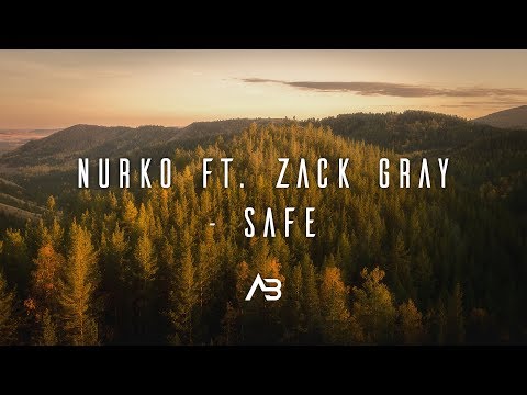 Nurko ft. Zack Gray - Safe