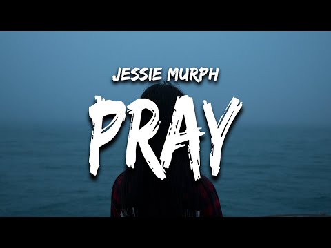 Jessie Murph - Pray (Lyrics) ‘waking up but wishing that you don’t’