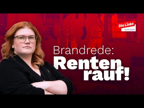 "Überreiche zur Kasse statt Alte länger buckeln lassen!" - Rede Sarah Vollath, MdB Die Linke