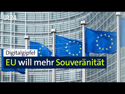 Digitalgipfel: EU will mehr Souveränität | BR24