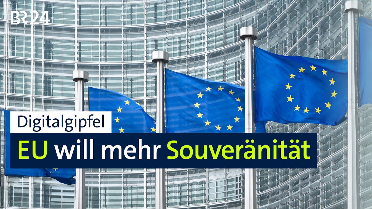 Digitalgipfel: EU will mehr Souveränität | BR24