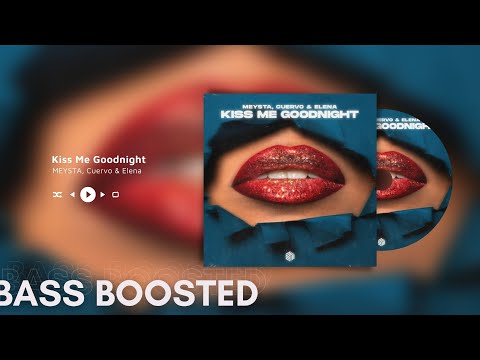 MEYSTA, Cuervo & Elena - Kiss Me Goodnight