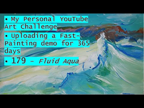 179 of 365 - Year-Long Daily Painting Challenge - Fluid Aqua