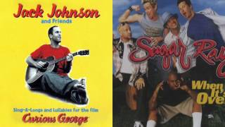 Upside Down &amp; When It&#39;s Over (Jack Johnson &amp; Sugar Ray)