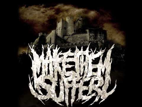 Make Them Suffer - For The Wretched And Ruined