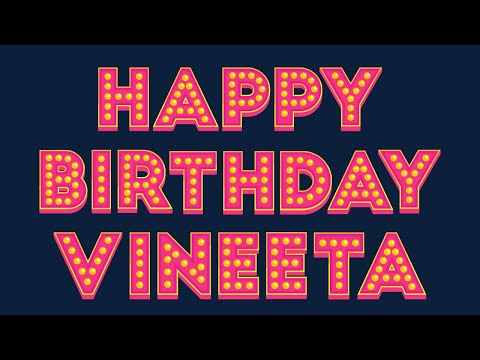 Happy Birthday Vineeta