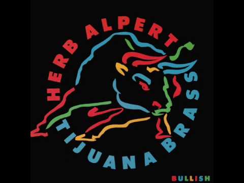 Bullish by Herb Alpert's Tijuana Brass