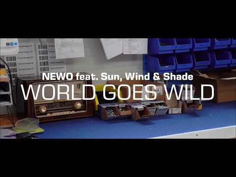 NeWo feat. Sun, Wind & Shade - World goes wild