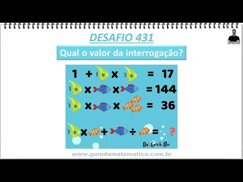 DESAFIO 431 - QUAL O VALOR DA INTERROGAÇÃO? (www.gurudamatematica.com.br)