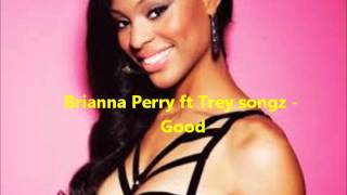 Good - Brianna Perry ft Trey Songz