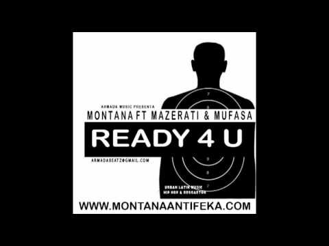 Montana ft Mazerati y Mufaza-Ready 4 U (Prod.Armada y V-Neno).mp4