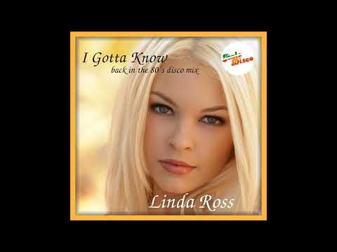 LINDA ROSS - I GOTTA KNOW (by Ian Coleen)