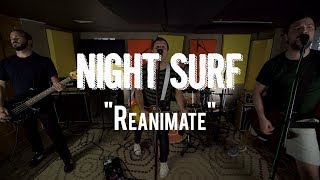 Night Surf | &quot;Reanimate&quot; | Live From The Rock Room