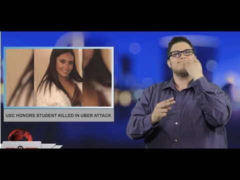 USC honors student killed in Uber attack (ASL - 5.12.19)
