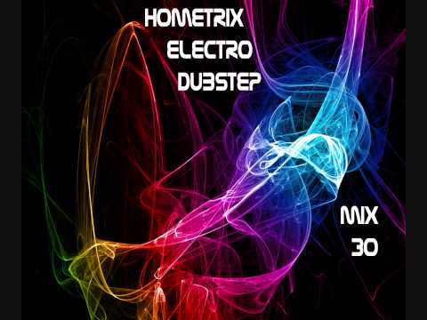 HometriX - Electro Dubstep Mix 30 - September 2011 - HD 720 - Re upload ^^