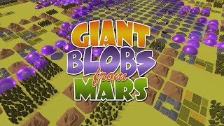 Watch and explore about Giant Blobs From Mars PC Steam CD Key