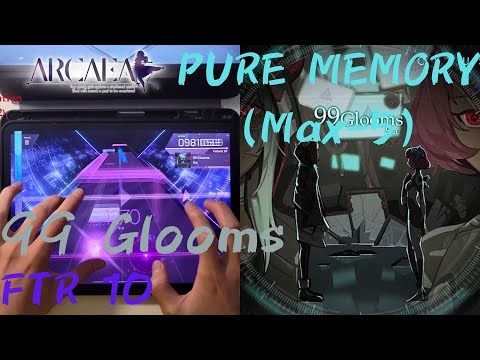 [Arcaea]｜16分連打練習｜99 Glooms (FTR 10) PURE MEMORY (Max-5) 10001289pts