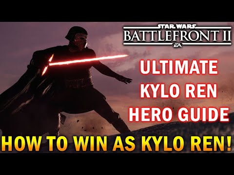 Huge Damage Combos!!! Ultimate Kylo Ren Hero Guide - Star Wars Battlefront 2 (How To Not Suck & WIN)