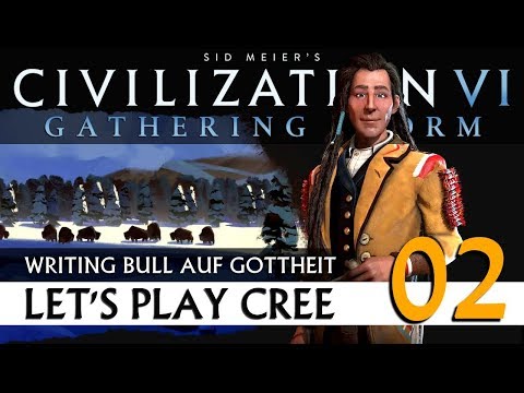 Let's Play Civilization VI: Cree auf Gottheit (02) | Gathering Storm [Deutsch]