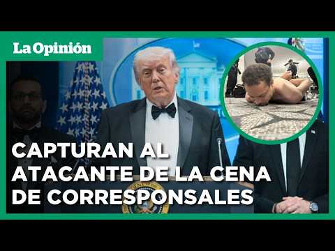Capturan al atacante de la cena de corresponsales donde evacuaron a Trump / La Opinión