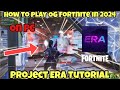 How to play Season 8 OG Fortnite Multiplayer in 2024! (Project Era Tutorial)