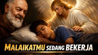 Download lagu Apa yang Dilakukan Malaikat Pelindungmu Saat Kamu Tidur? Padre Pio Menjawab mp3