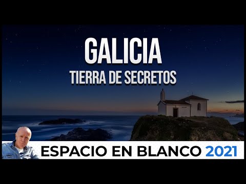 Espacio en Blanco - Galicia, tierra de secretos (03/01/2021)