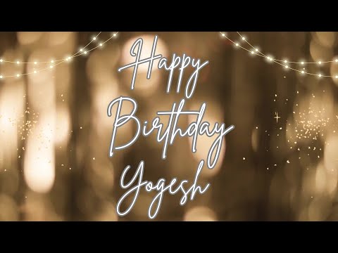 Happy Birthday Yogesh 🎉 | A Special Wish Just for You! | Let's Celebrate! 🎂