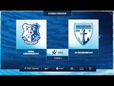 Liga Elitelor U17, Etapa 4: Farul U17 - FC Voluntari U17
