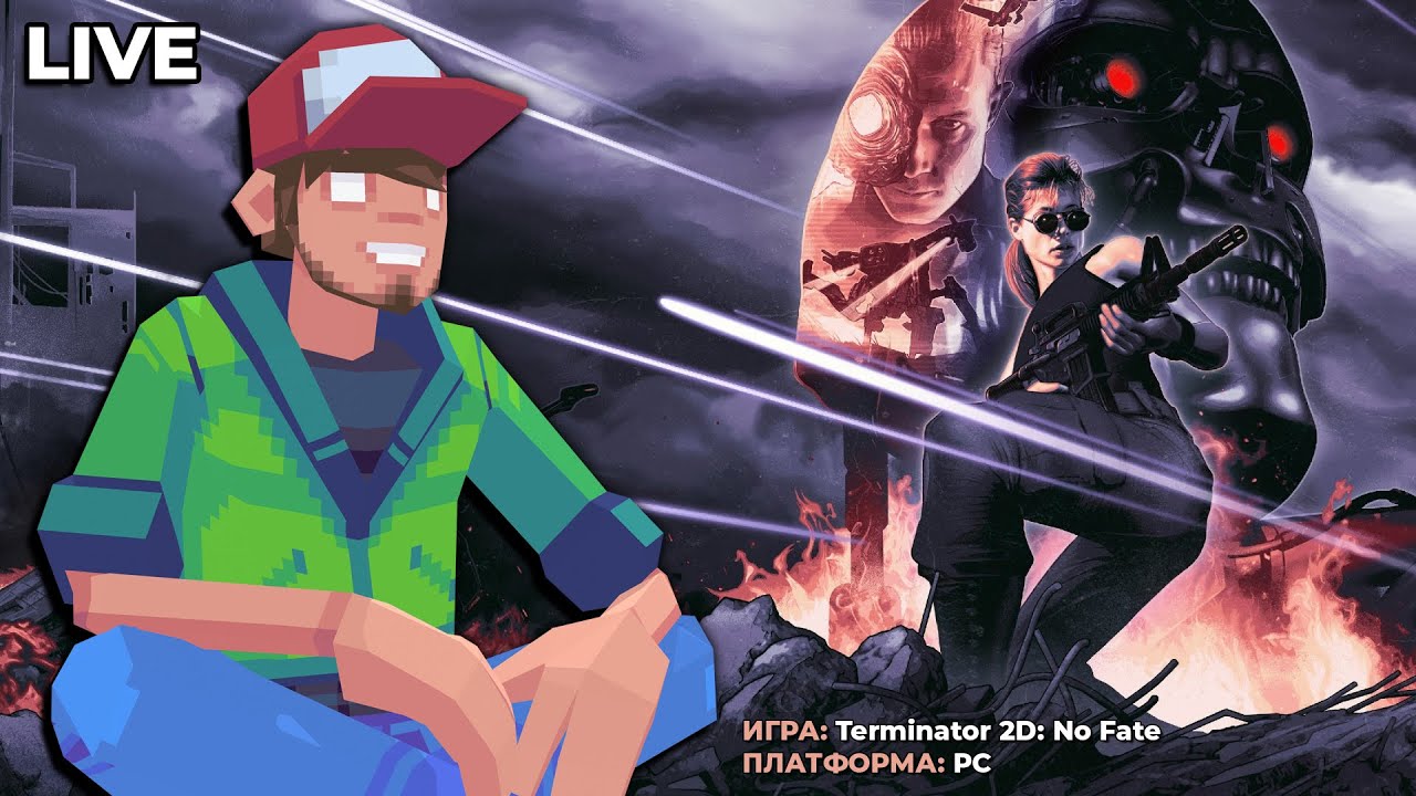 Terminator 2D: No Fate (PC) — Pixel_Devil Стримы