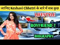 Keshavi Chhetri Biography Boyfriend Age Family House Career Lifestyle Income Dance