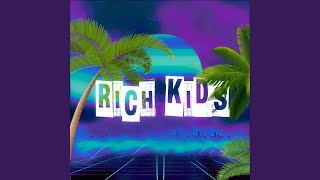 Rich Kids Music Video