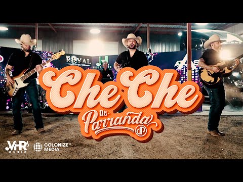 De Parranda - CHE CHE (En Vivo)