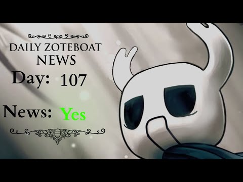 Daily Hollow Knight: Zoteboat - News ( Day 107 ) 