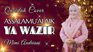 Download lagu ASSALAMU'ALAIK YA WAZIR (QASIDAH COVER) BY MIMI ANDRIANI mp3
