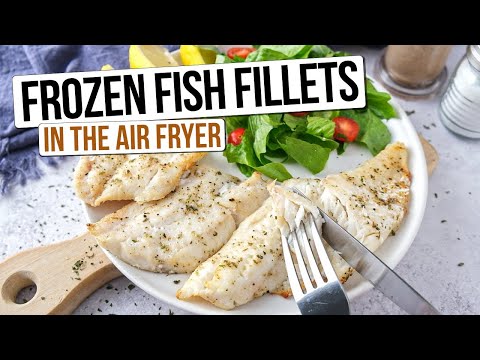 Air Fryer Frozen Fish Fillets [Easy Dinner Recipe!]