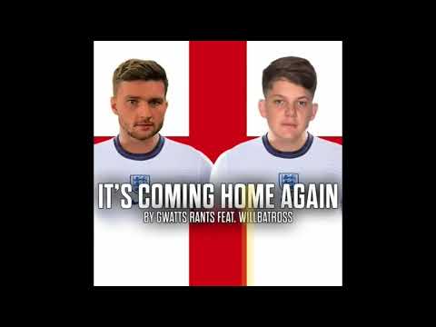 It’s Coming Home Again, By Gwatts Rants Feat. Willbatross