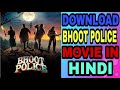 DOWNLOAD BHOOT POLICE MOVIE II NEW BOLLYWOOD MOVIE II HOW TO DOWNLOAD BHOOT POLICE MOVIE II