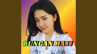 Download lagu Bungan Hati mp3 Download lagu Bungan Hati mp3