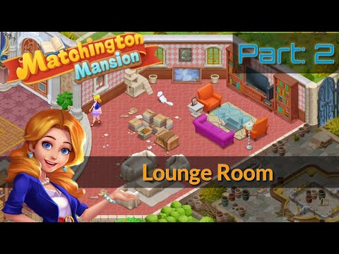 Lounge Room | Area 10 Part 2 | Matchington Mansion
