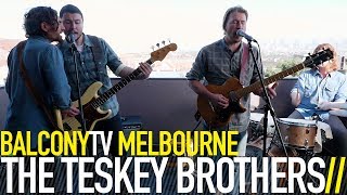 THE TESKEY BROTHERS - SHINY MOON (BalconyTV)