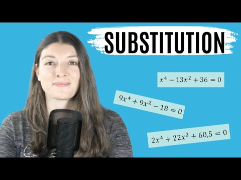 SUBSTITUTION- Einfach erklärt! (BIQUADRATISCHE Funktionen)