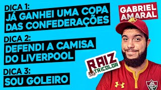 DESCUBRA O JOGADOR PELAS DICAS (com GABRIEL AMARAL do @Raiz Tricolor)