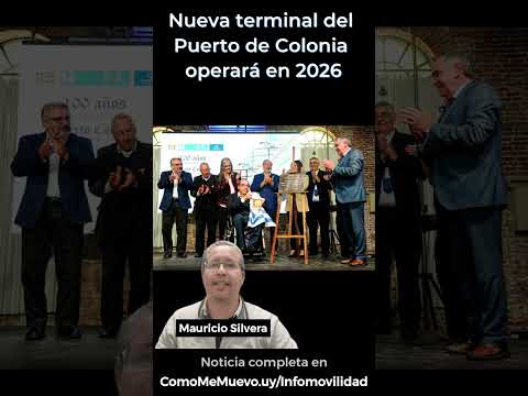 Nueva terminal del Puerto de Colonia operará en 2026 #ComoMeMuevoUy11Años